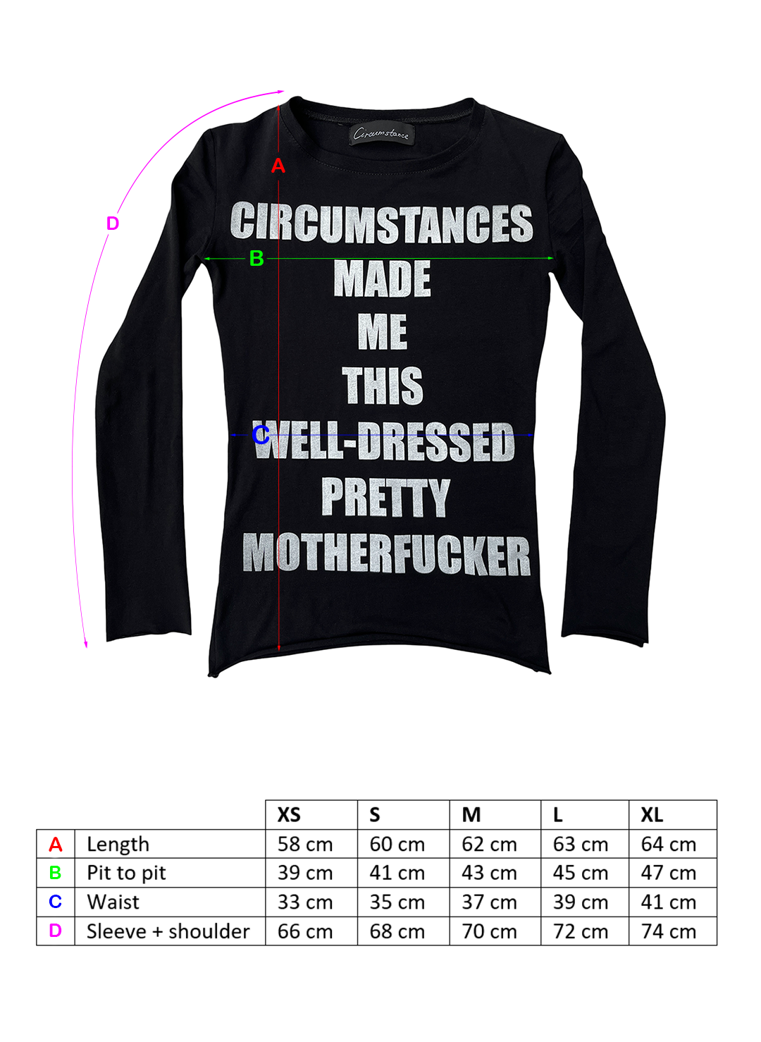 Circumstances Made Me This Well-Dressed Pretty Motherfucker Long Sleeve