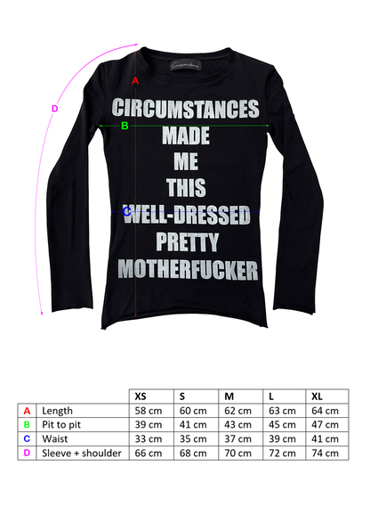 Circumstances Made Me This Well-Dressed Pretty Motherfucker Long Sleeve